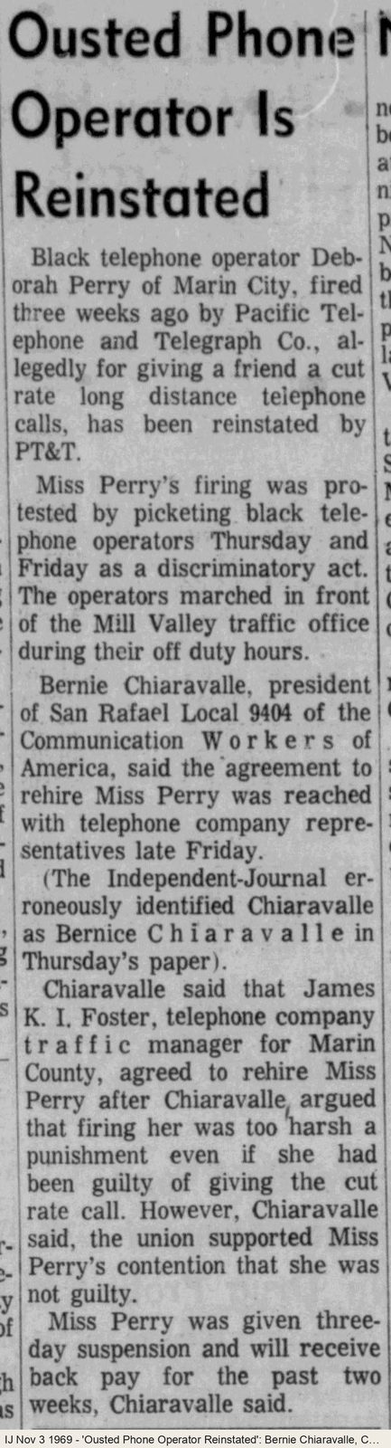 November 1969: "Ousted Phone Operator Reinstated," with Bernie Chiaravalle, president of San Rafael Local 9404