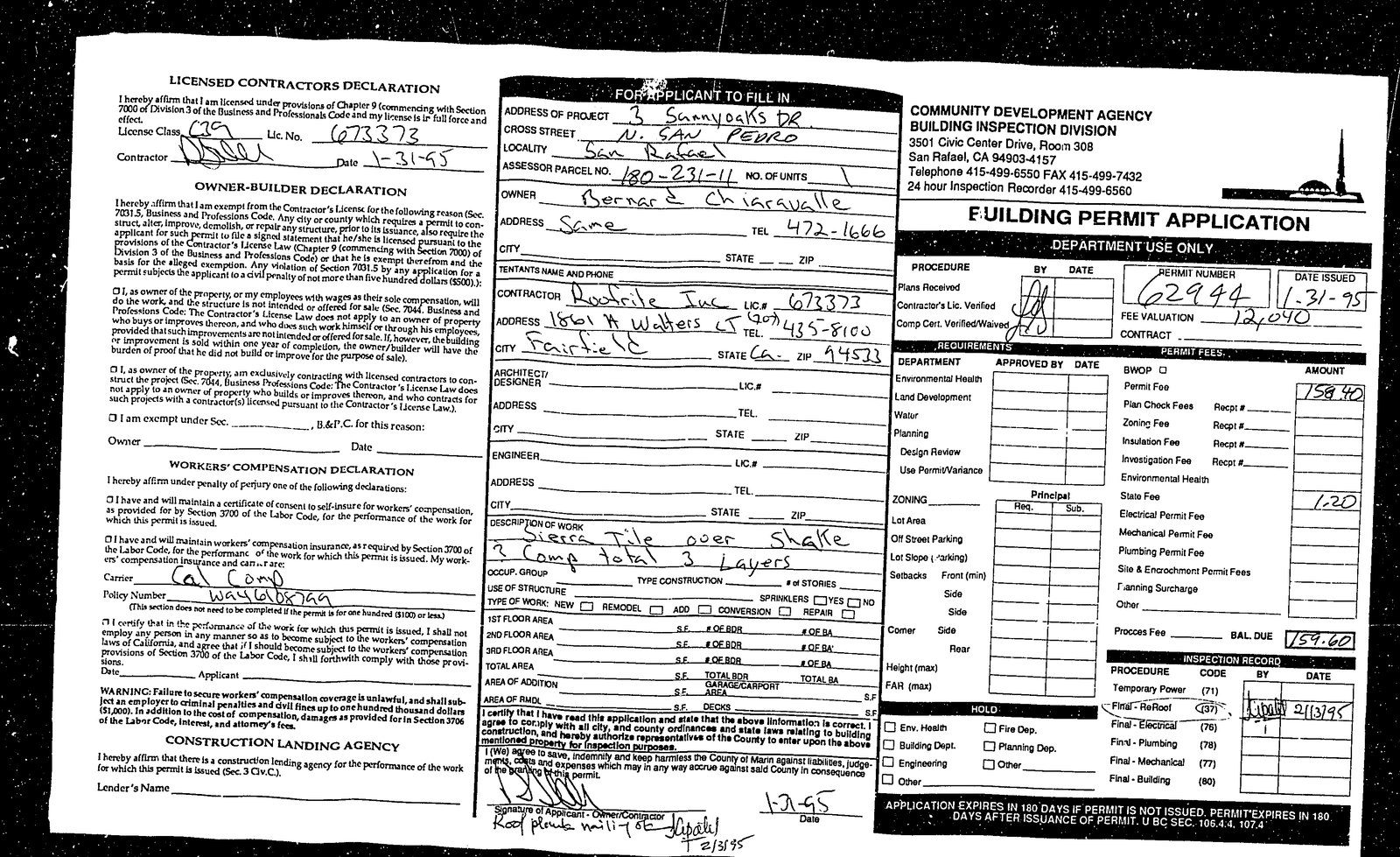 January 31, 1995: re-roof permit, owner Bernard Chiaravalle